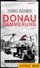 Donaudammerung : Ein Krimi aus dem Jahr 1939 - eBook