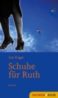 Schuhe fur Ruth : Roman - eBook