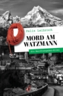 Mord am Watzmann : Ein Berchtesgaden-Krimi - eBook