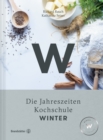 Winter : Die Jahreszeiten Kochschule - eBook