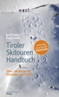 Tiroler Skitouren Handbuch : Uber 150 Berge fur Einsteiger und Profis - eBook