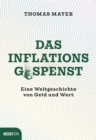Das Inflationsgespenst : Eine Weltgeschichte von Geld und Wert - eBook