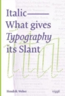 Italic: What gives Typography its emphasis - Book