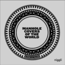 Manhole Covers of the World - Book