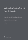 Wirtschaftsstrafrecht der Schweiz : Hand- und Studienbuch - eBook