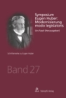 Symposium Eugen Huber: Modernisierung modo legislatoris - eBook