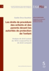 Les droits de procedure des enfants et des parents devant les autorites de protection de l'enfant : Analyse de droit suisse  de 1912 a aujourd'hui et de droit compare - eBook