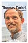 Thomas Tuchel : Die Biografie - eBook