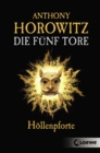 Die funf Tore (Band 4) - Hollenpforte : Actionroman fur Jungen und Madchen ab 12 Jahre - eBook