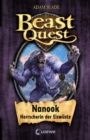 Beast Quest (Band 5) - Nanook, Herrscherin der Eiswuste - eBook
