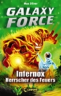 Galaxy Force (Band 2) - Infernox, Herrscher des Feuers : Vom Autor der Erfolgsreihe Beast Quest - eBook