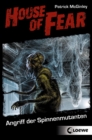 House of Fear 3 - Angriff der Spinnenmutanten - eBook