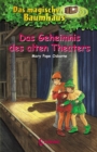 Das magische Baumhaus (Band 23) - Das Geheimnis des alten Theaters : Aufregende Abenteuer fur Kinder ab 8 Jahre - eBook
