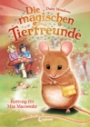 Die magischen Tierfreunde (Band 2) - Rettung fur Mia Mauseohr - eBook
