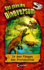 Das geheime Dinoversum (Band 14) - In den Fangen des Protosuchus : Kinderbuch uber Dinosaurier fur Jungen und Madchen ab 7 Jahre - eBook