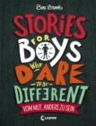 Stories for Boys who dare to be different - Vom Mut, anders zu sein - eBook