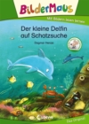 Bildermaus - Der kleine Delfin auf Schatzsuche : Mit Bildern lesen lernen - eBook