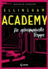 Ellingham Academy (Band 2) - Die geheimnisvolle Treppe : Krimiroman, Detektivroman - eBook