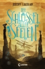 Der Schlussel aller Seelen (Chroniken von Bluehaven - Band 2) : Mitreiender Fantasy-Roman ab 12 Jahre - eBook