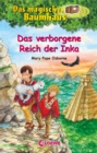 Das magische Baumhaus (Band 58) - Das verborgene Reich der Inka : Kinderbuch mit Lamas in Peru fur Madchen und Jungen ab 8 Jahre - eBook