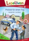 Leselowen 1. Klasse - Polizist fur einen Tag : Erstlesebuch fur Kinder ab 6 Jahre - eBook