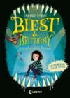 Biest & Bethany (Band 2) - Ein gefundenes Fressen : Erlebe die lustige Fortsetzung einer ungeheuerlichen Freundschaft - Gruselig-humorvolle Geschichte fur Kinder ab 9 Jahren - eBook