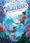 WilderReich (Band 2) - Eine unheilvolle Begegnung : Tauche ein in ein magisches Fantasy-Abenteuer fur Kinder ab 10 Jahren - eBook