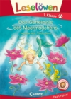 Leselowen 1. Klasse - Das Geheimnis des Meermadchens : Erstlesebuch fur Kinder ab 6 Jahren - eBook