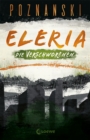 Eleria (Band 2) - Die Verschworenen : Dystopischer Thriller der Spiegel Bestseller-Autorin - eBook