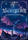 Nachtsilber (Band 1) - Die Dunkle Drachenhuterin : Nimm dein Schicksal selbst in die Hand! - Auergewohnliches Fantasy-Abenteuer in einer Welt voller Magie, Sterne und Drachen ab 10 Jahren - eBook