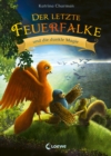 Der letzte Feuerfalke und die dunkle Magie (Band 6) : Reise mit Talon und seinen Freunden in ein neues Abenteuer - Erstlesebuch fur Kinder ab 7 Jahren - eBook