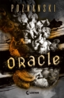 Oracle : Der SPIEGEL-Bestseller von Ursula Poznanski - ausgezeichnet mit dem GLAUSER-Preis 2024 - eBook