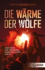 Die Warme der Wolfe : Und wenn wir verlieren, dann schlagen wir zu - Jugendbuch uber Gewaltspiralen im Fuball ab 12 Jahren - eBook