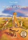 Das geheime Leben der Tiere (Savanne) - Im Reich der Geparde : Erlebe die Tierwelt und die Geheimnisse der Savanne wie noch nie zuvor - Kinderbuch ab 8 Jahren - eBook