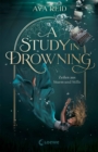 A Study in Drowning : Zeilen aus Sturm und Stille - Der #1 New York Times-Bestseller bald auf Deutsch - Jetzt vorbestellen - eBook