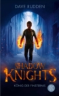 Shadow Knights - Konig der Finsternis - eBook