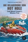 Die Belagerung von Hot Hole : Cold Blood Cooper's Mission Five - eBook