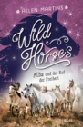 Wild Horses - Alba und der Ruf der Freiheit : Die romantische Pferdebuchreihe fur Kinder ab 10 Jahren - eBook