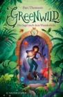 Greenwild 1 - Die Jagd nach dem Wunderlicht - eBook