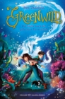 Greenwild - Die Suche nach der geheimen Meeresstadt : Fortsetzung des Fantasy-Abenteuers ab 10 Jahren - eBook