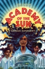 Academy of the Sun - Onyekas Superkraft : Fantasy-Buch 10 Jahren ¦ Abenteuer und Action fur Superhelden- und Superheldinnen-Fans - eBook