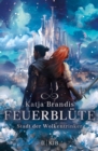 Feuerblute - Stadt der Wolkentrinker : Fantasy-Trilogie ab 12 Jahren von Bestsellerautorin Katja Brandis - eBook