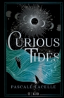 Curious Tides : Beginn einer epischen Romantasy Dilogie ab 14 Jahren ¦ Pageturner voller Spannung, Magie und Romance - eBook