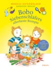 Bobo Siebenschlafers allerbeste Rezepte : Das Kochbuch fur die ganze Familie - eBook