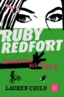 Ruby Redfort - Gefahrlicher als Gold : Spannende Unterhaltung fur Madchen und mutige Jungs ab 10 Jahren - eBook