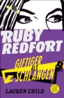 Ruby Redfort - Giftiger als Schlangen : Band 5 - eBook