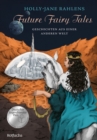 Future Fairy Tales - Geschichten aus einer anderen Welt : Nominiert fur den deutschen Jugendliteraturpreis 2023 - eBook