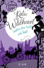 Katie Wildheart - Zaubern ohne Furcht und Tadel - eBook