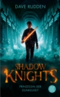 Shadow Knights - Prinzessin der Dunkelheit - eBook