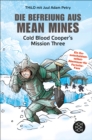Die Befreiung aus Mean Mines : Cold Blood Cooper's Mission Three - eBook